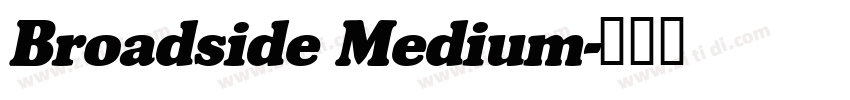 Broadside Medium字体转换
